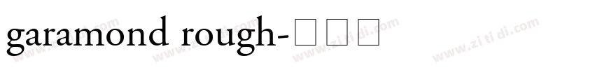 garamond rough字体转换